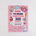 How to Draw Anything for Painting Enthusiast, 300 Cute Step-by-Step Simple Drawings of Adorable Things, Animals, Food, Gifts